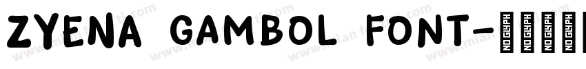 ZYENA gambol font字体转换